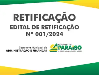 Prefeitura de Paraíso publica retificação do 2° edital de convocação